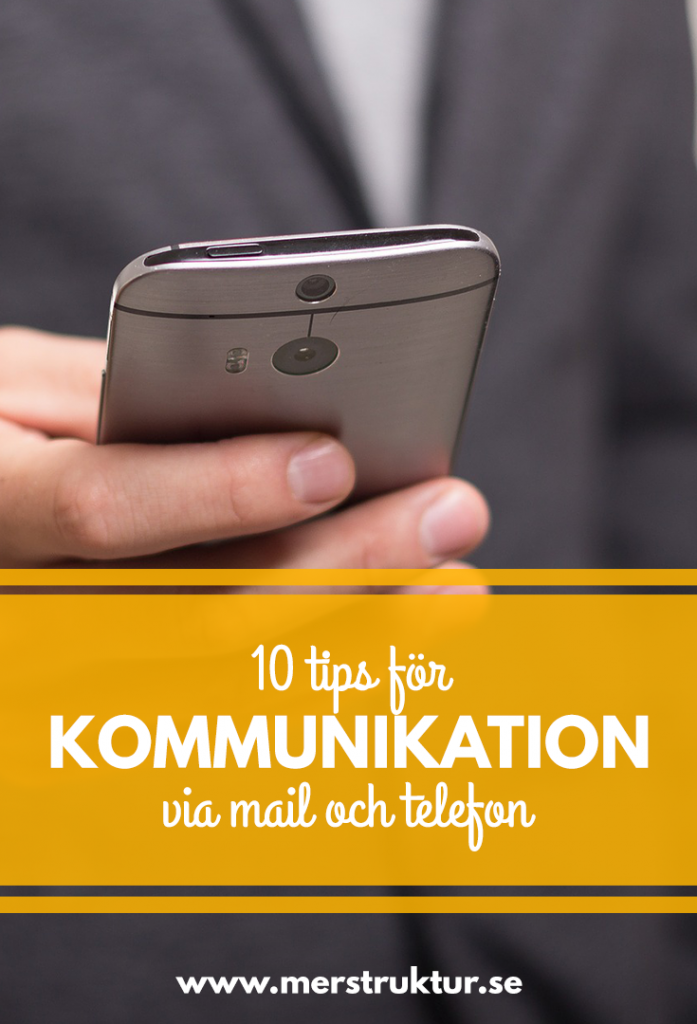 10 tips för bättre kommunikation via mail och telefon. merstruktur.se