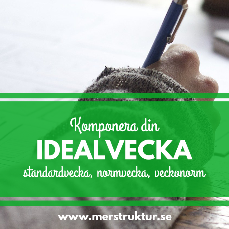 Standardvecka, idealvecka, normvecka, målvecka
